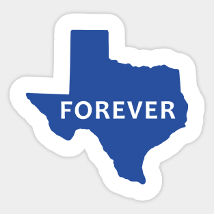 Texas Forever Sticker